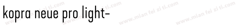 kopra neue pro light字体转换